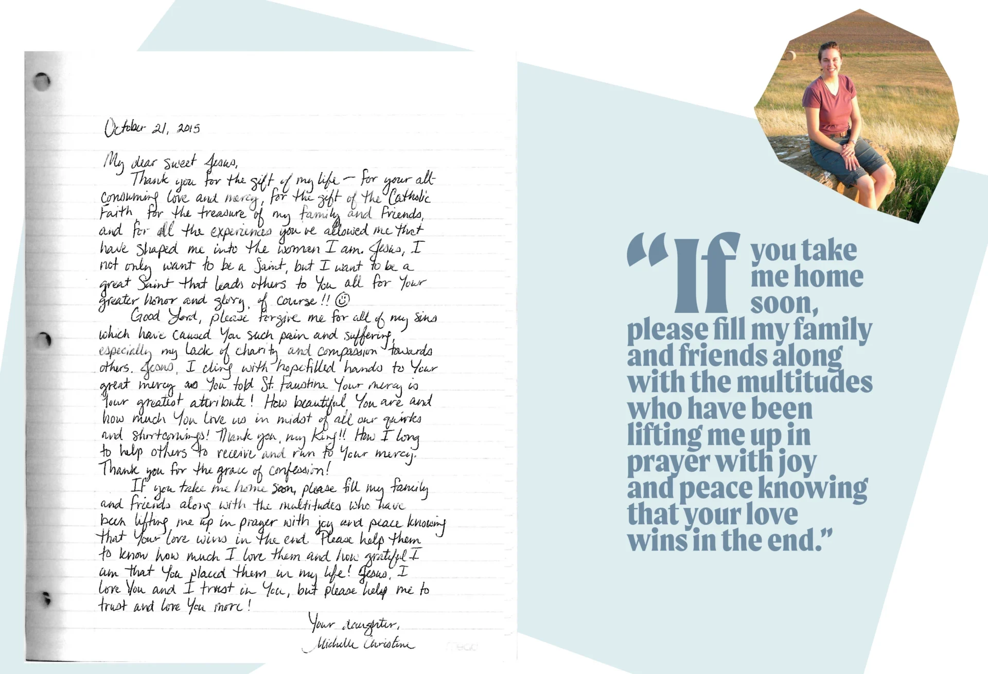 Letter from Michelle Duppong with a pull quote that reads: "“If you take me home soon, please fill my family and friends along with the multitudes who have been lifting me up in prayer with joy and peace knowing that your love wins in the end.”